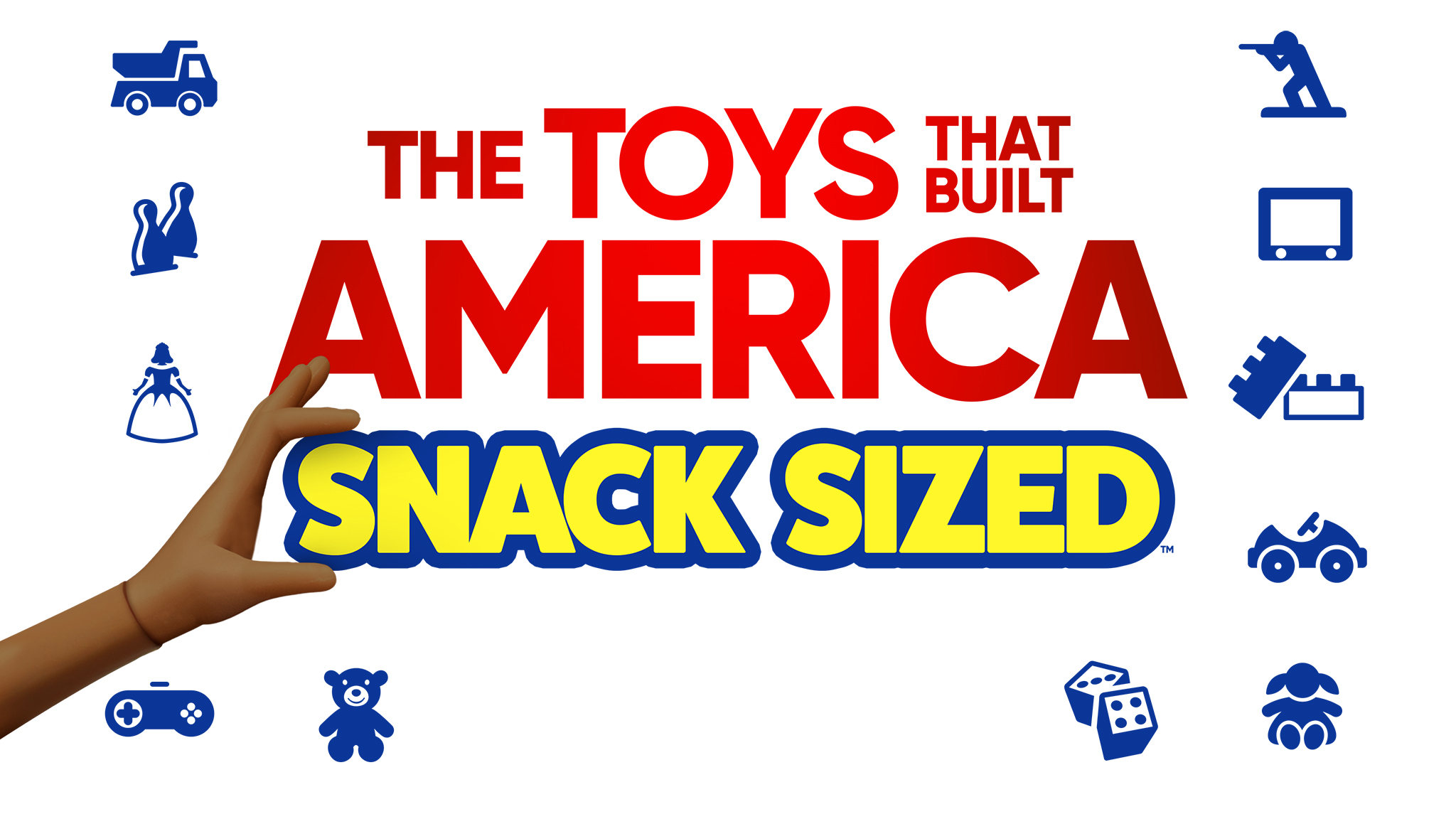 The Toys That Built America: Snack Sized - Season 1