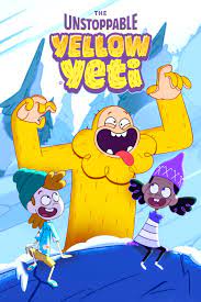 The Unstoppable Yellow Yeti - Season 1