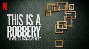 This is a Robbery: The World's Biggest Art Heist - Season 1