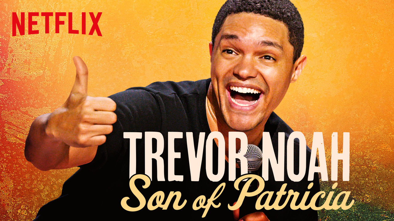 Trevor Noah: Son of Patricia