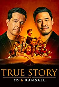 True Story with Ed Helms and Randall Park - Season 1