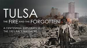 Tulsa: The Fire and the Forgotten