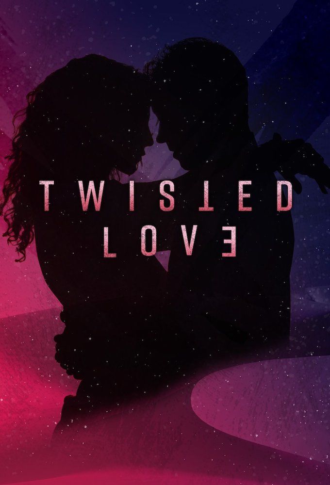 Twisted Love - Season 1