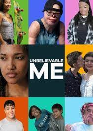 Unbelievable Me - Season 1