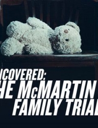 Uncovered: The McMartin Family Trials
