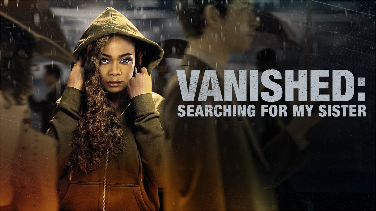 Vanished: Searching for My Sister