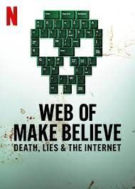 Web of Make Believe: Death, Lies and the Internet - Season 1