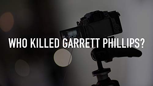 Who Killed Garrett Phillips? - Season 1