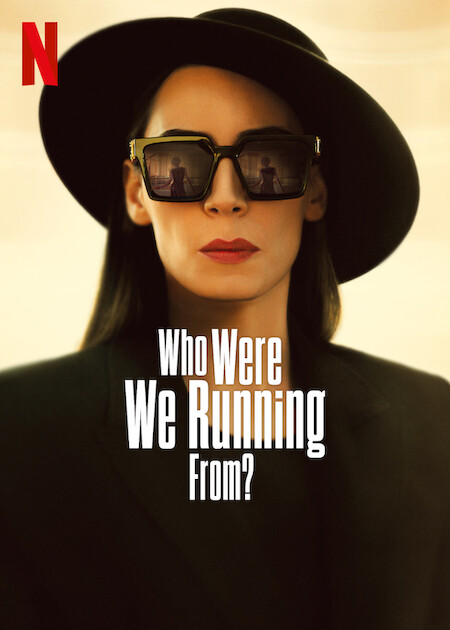 Who Were We Running From? - Season 1