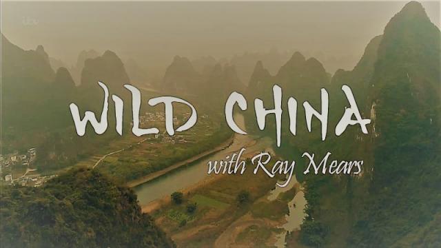 Wild China with Ray Mears - Season 1