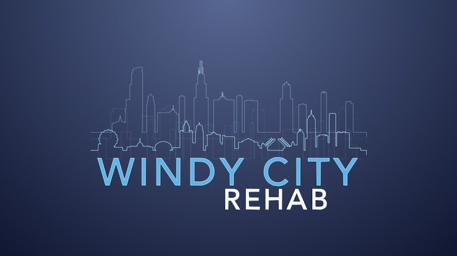 Windy City Rehab - Season 1