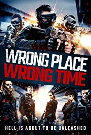 Wrong Place, Wrong Time