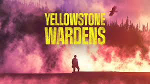 Yellowstone Wardens - Season 1