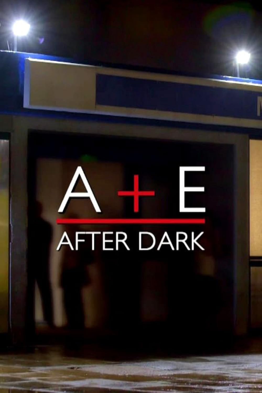 A&E After Dark (2020)