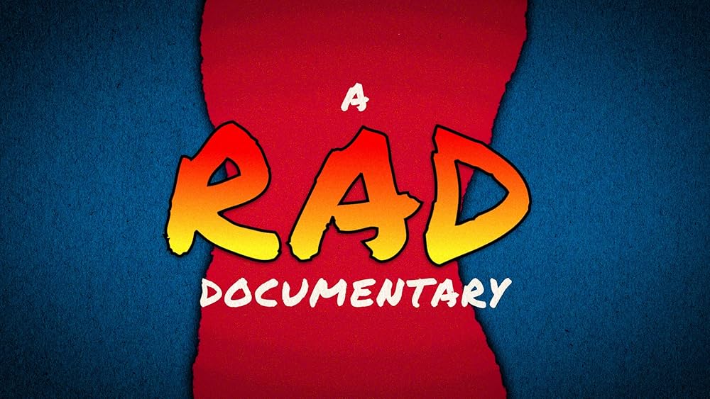 A RAD Documentary (2025)