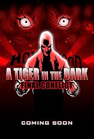 A Tiger in the Dark: Decadence, Pt 1: Final Conflict (2011)