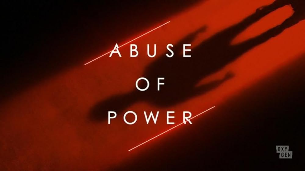 Abuse of Power (2018)