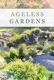 Ageless Gardens (2018)