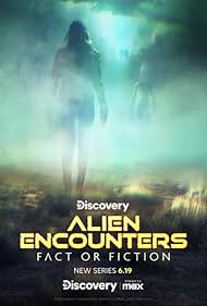 Alien Encounters: Fact or Fiction (2024)