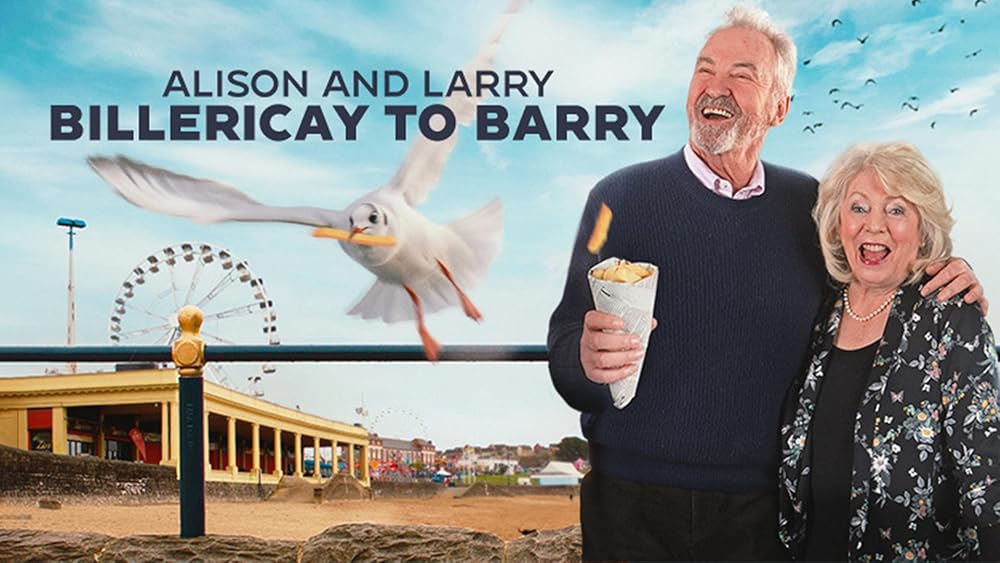 Alison & Larry: Billericay to Barry (2023)