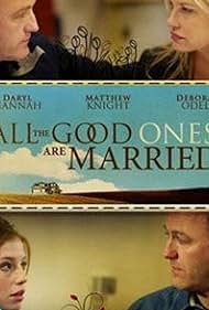 All the Good Ones Are Married (2007)