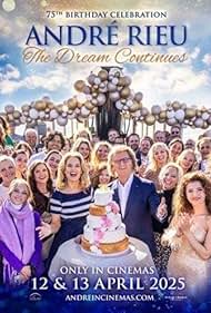 André Rieu's 75th Birthday Celebration: The Dream Continues (2025)