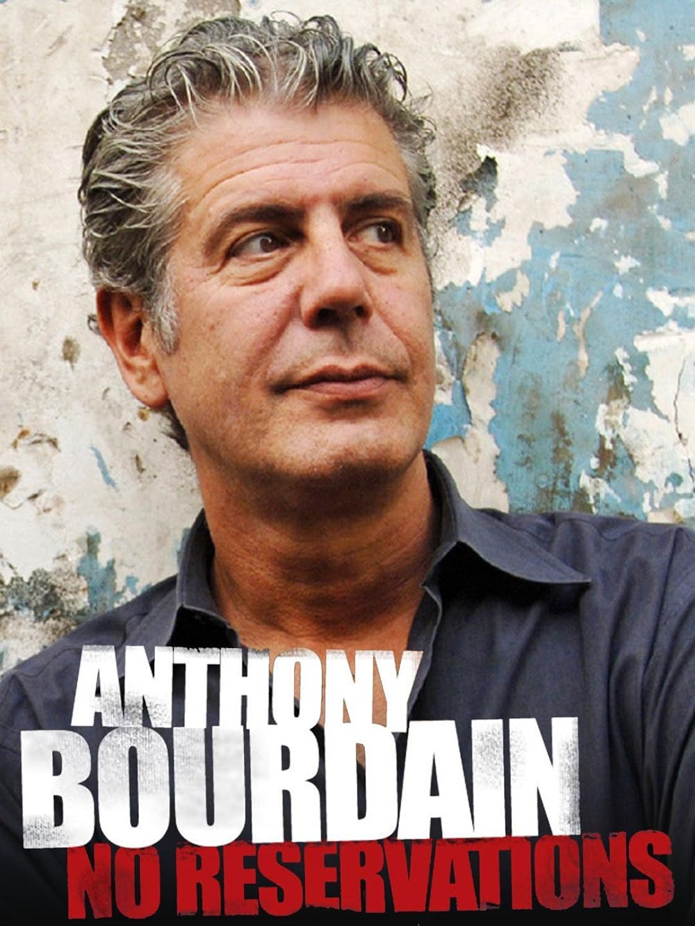 Anthony Bourdain: No Reservations (2005)