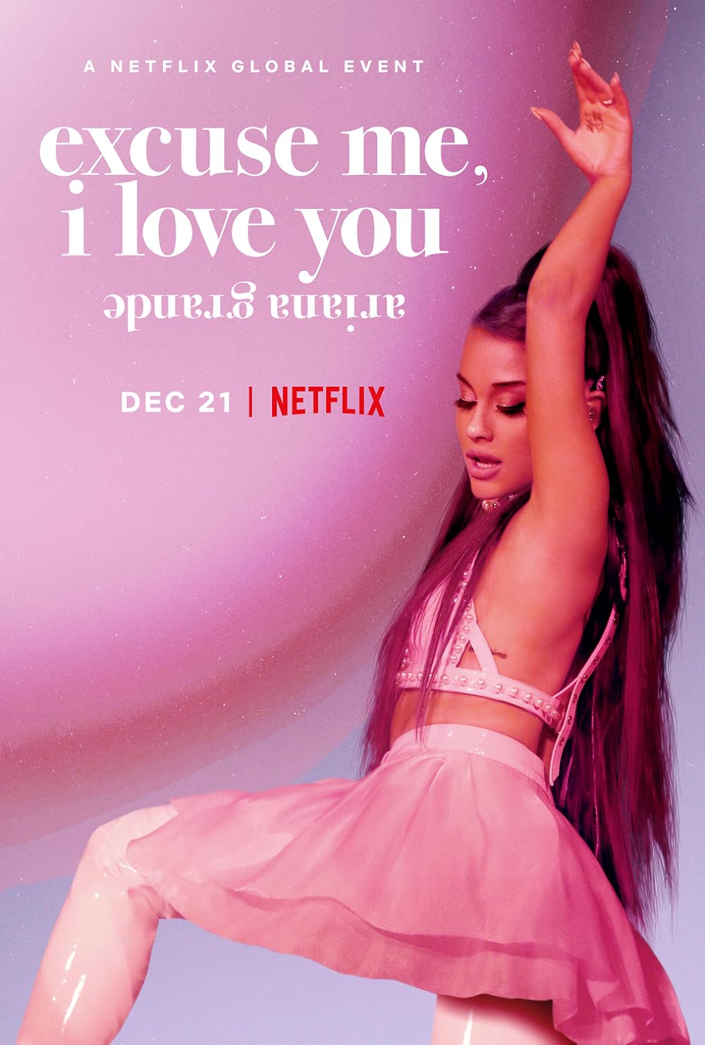 Ariana Grande: Excuse Me, I Love You (2020)