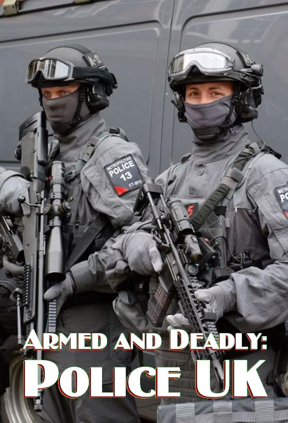 Armed and Deadly: Police UK (2018)