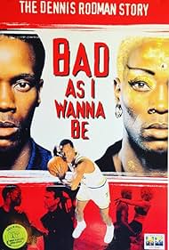 Bad As I Wanna Be: The Dennis Rodman Story (1998)