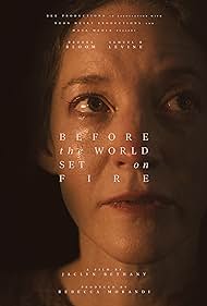 Before the World Set on Fire (2024)