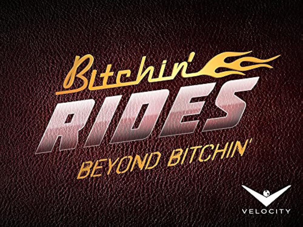 Beyond Bitchin' Rides (2015)