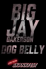 Big Jay Oakerson: DOG BELLY (2023)