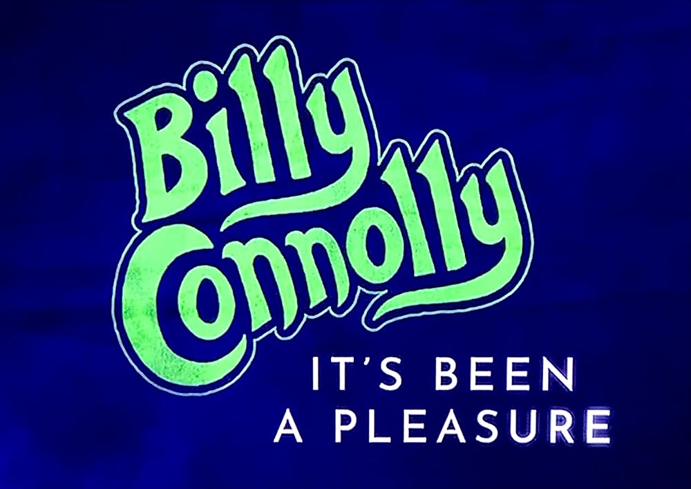 Billy Connolly: It’s Been a Pleasure... (2020)