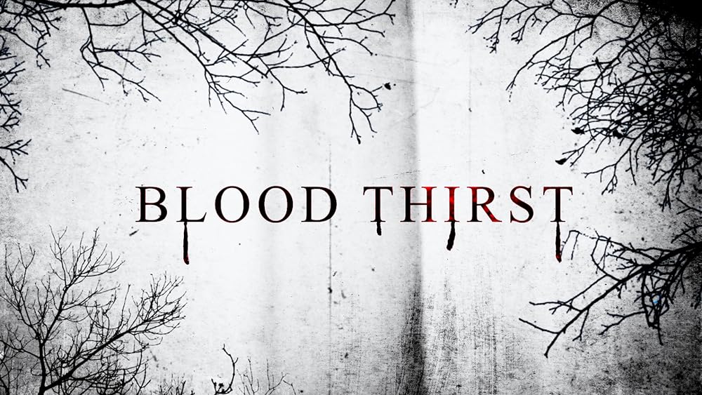 Blood Thirst (2023)