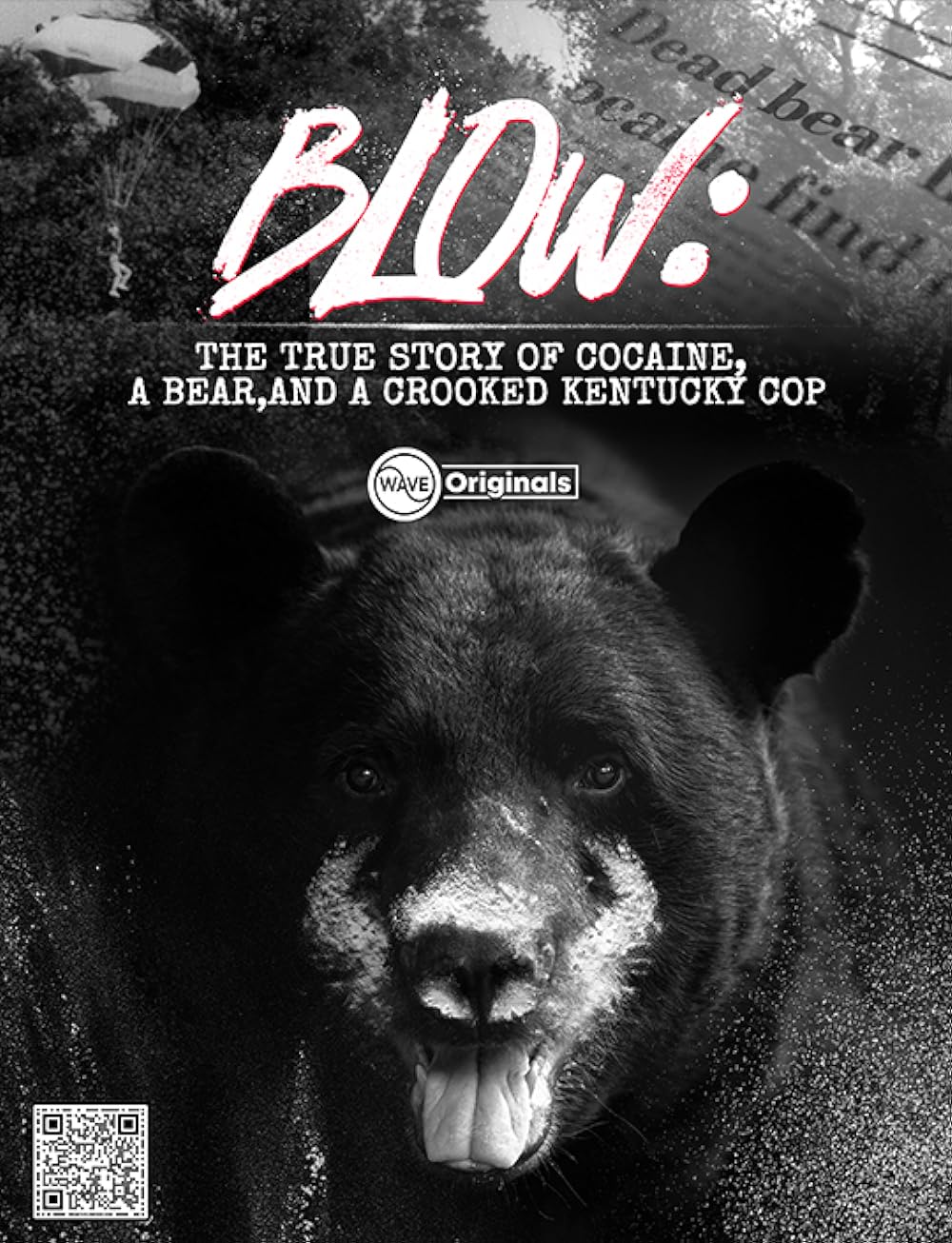 Blow: The True Story of Cocaine, a Bear, and a Crooked Kentucky Cop (2023)