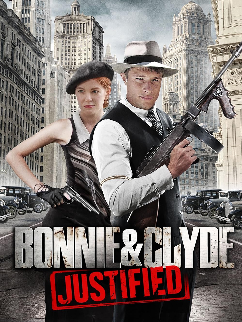 Bonnie & Clyde: Justified (2013)