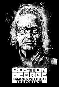 Boston George Famous Without the Fortune (2022)