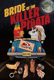 Bride of the Killer Piñata (2022)