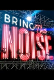 Bring the Noise (2015)