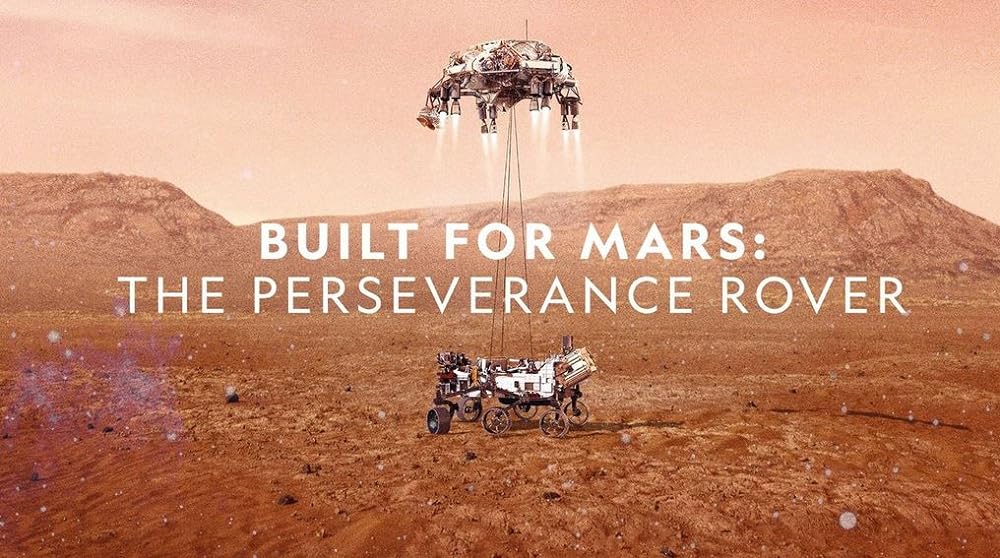 Built for Mars: The Perseverance Rover (2021)