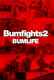 Bumfights Vol. 2: Bumlife (2003)