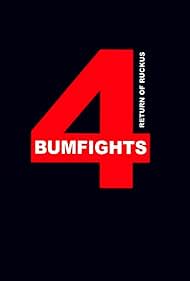 Bumfights Vol. 4: Return of Ruckus (2006)