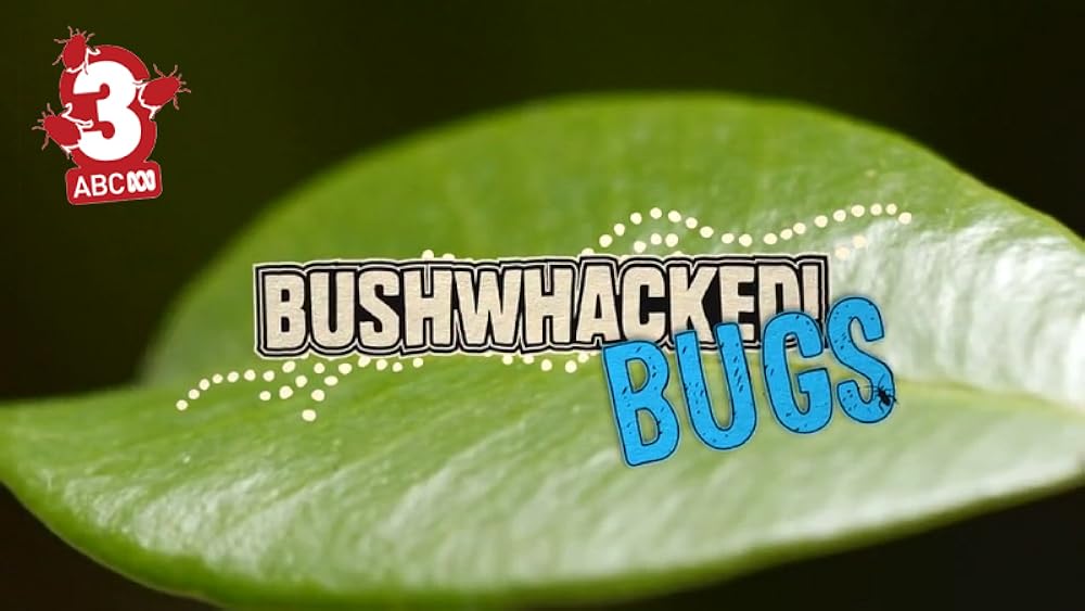 Bushwhacked Bugs! (2016)