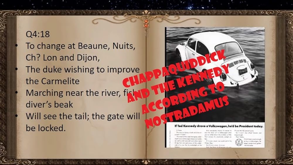Chappaquiddick, JFK and RFK according to Nostradamus (2018)