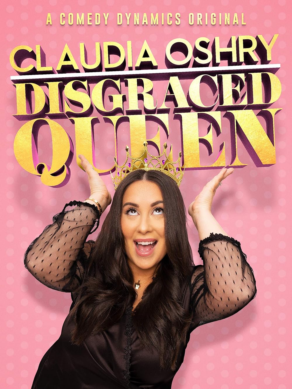 Claudia Oshry: Disgraced Queen (2020)