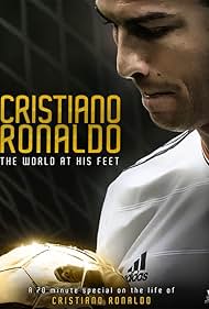 Cristiano Ronaldo: World at His Feet (2014)