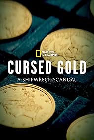 Cursed Gold: A Shipwreck Scandal (2024)