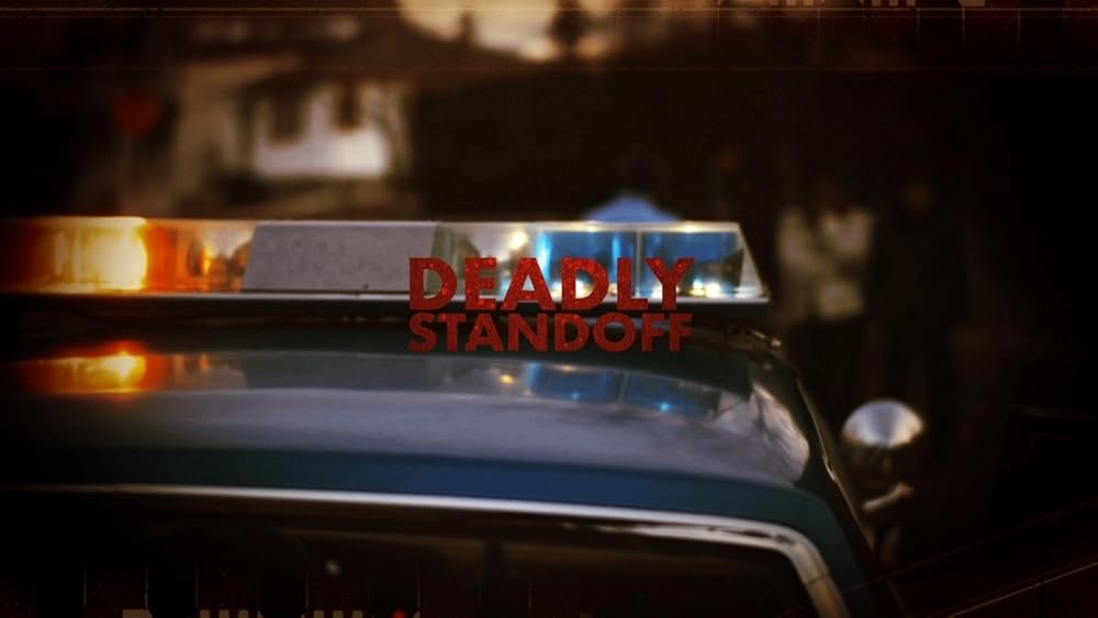 DEADLY STANDOFF (2021)