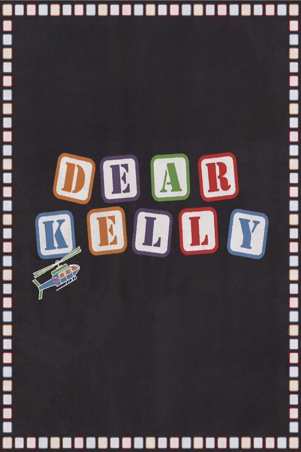 Dear Kelly (2024)